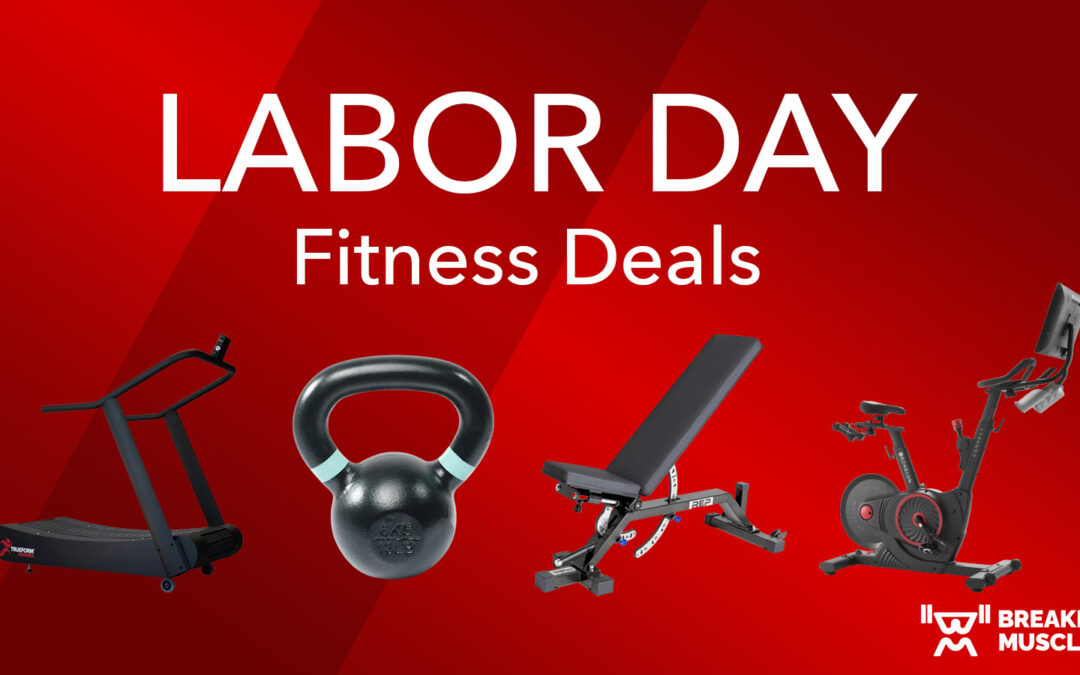Labor Day Fitness Sales (2023) | Breaking Muscle
